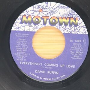DAVID RUFFIN - EVERYTHING'S COMING UP LOVE / NO MATTER WHERE - SOUL 45 MOTOWN